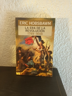 La era de la revolución 1789 1848 (usado, muy pocos subrayados en lapiz rojo) - Eric Hobsbawn