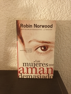 Las mujeres que amaban demasiado (usado) - Robin Norwood