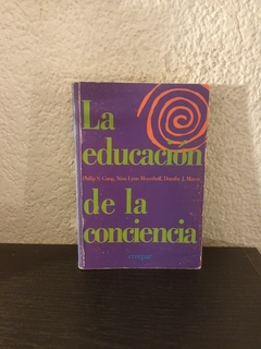 La educación de la conciencia (usado) - Philip S. Gang (detalles, subrayados en birome y detalle de mala apertura)