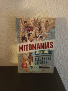 Mitomanías Argentinas (usado) - Alejandro Grimson