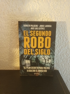 El segundo robo del siglo (usado) - Rodolfo Palacios