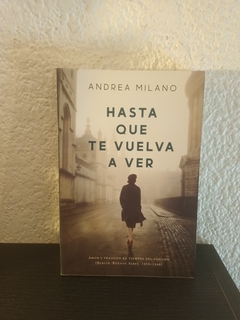 Hasta que te vuelva a ver (usado) - Andrea Milano