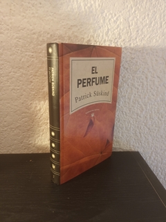 El perfume (usado, firma del anterior dueño) - Patrick Süskind (tapa dura)