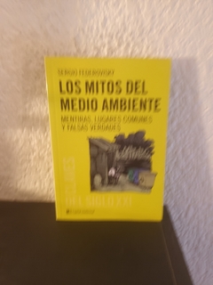 Los mitos del medio ambiente (usado) - Sergio Federovisky