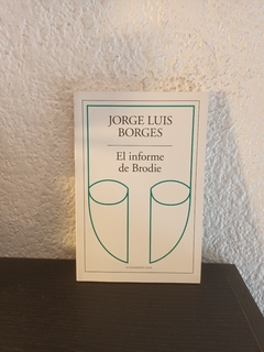 El informe de Brodie (usado) - Jorge Luis Borges 2016