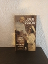 Cómo conocía a Evita y me enamoré de ella (usado) - Juan Perón