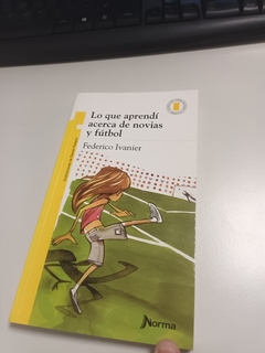 Lo que aprendí acerca de novias y fútbol (usado) - Federico Ivanier