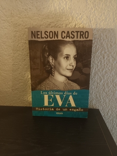 Los ultimos días de Eva (usado) - Nelson Castro