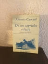 De un capricho celeste (usado) - Antonio Carvajal