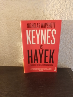 Keynes Vs Hayek (usado, algunas marcas en lapiz) - Nicholas Wapshott