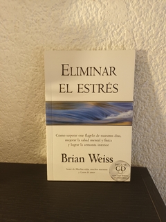 Eliminar el estrés (usado) - Brian Weiss (sin CD)