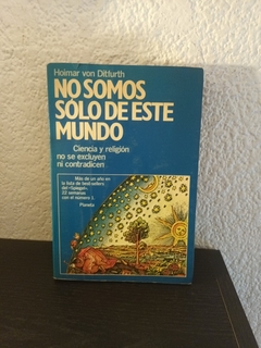 No somos solo de este mundo (usado, escritos en lapiz y birome) - Hoimar Von Ditfurth (detalles)