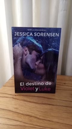 El destino de Violet y Luke - Jessica Sorensen