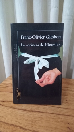 La cocinera de Himmler - Franz Olivier Giesbert