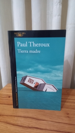 Tierra Madre (usado) - Paul Theroux