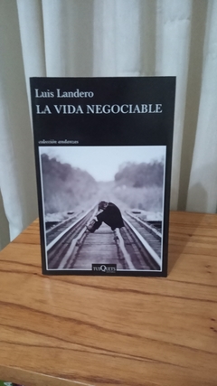 La vida negociable (usado) - Luis Landero