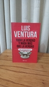 Toda la verdad y nada más que la verdad (usado) - Luis Ventura