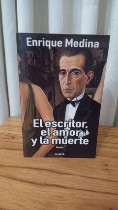 El escritor, el amor y la muerte (usado) - Enrique Medina