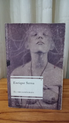 El Orgasmógrafo (usado) - Enrique Serna
