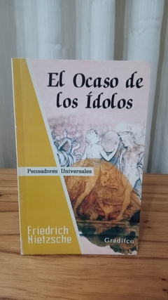 El Ocaso De Los Ídolos (usado) - Friedrich Nietzsche