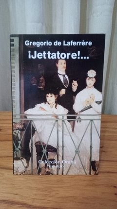 Jettatore - Gregorio De Laferrére