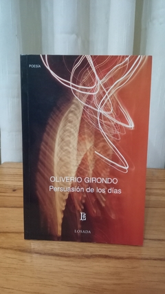 Persuasión De Los Días (usado) - Oliverio Girondo