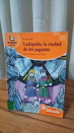 Ludópolis, La Ciudad De Los Juguetes (usado) - Laura No