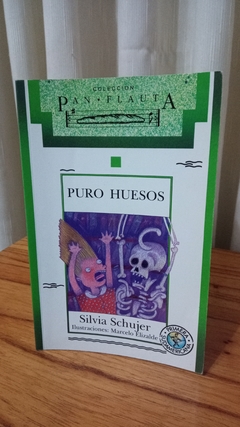 Puro Huesos (usado) - Silvia Schujer