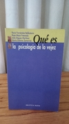 Qué Es La Psicología De La Vejez (usado) - Varios