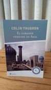 El Corazón Perdido De Asia (usado) - Colin Thurbon