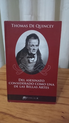 Del Asesinato Considerado Como Una De Las Bellas Artes (usado) -Thomas de Quincey