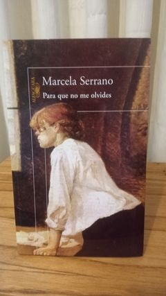 Para Que No Me Olvides (usado) - Marcela Serrano