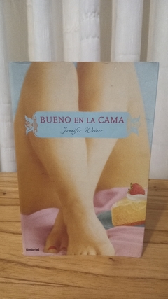 Bueno en la cama (usado) - Jennifer Weiner