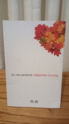 Yo me perdoné (usado) - Alejandro Corchs