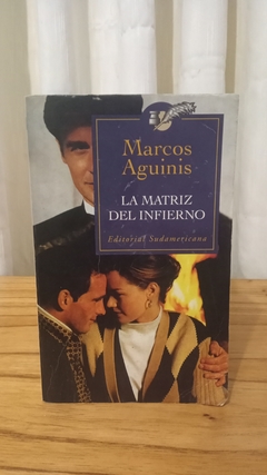 La matriz del infierno (usado) - Marcos Aguinis