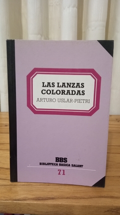 Las lanzas coloradas (usado) - Arturo Uslar-Pietri