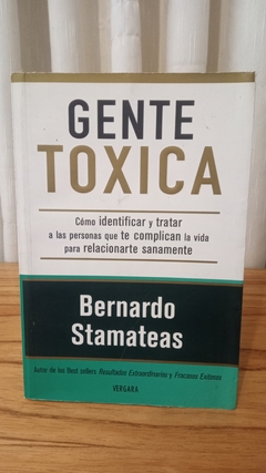 Gente Toxica (usado) - Bernardo Stamateas