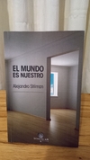 El Mundo Es Nuestro (usado) - Alejandro Stilman