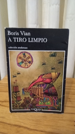 A tiro limpio (usado) - Boris Vian