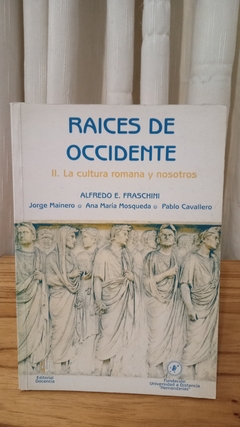 Raices De Occidente (usado) - Alfredo E. Fraschini