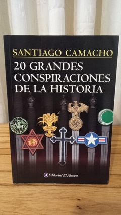 20 grandes conspiraciones de la historia (usado) - Santiago Camacho