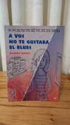 A vos te gustaba el Blues (usado) - Hernan Dardes