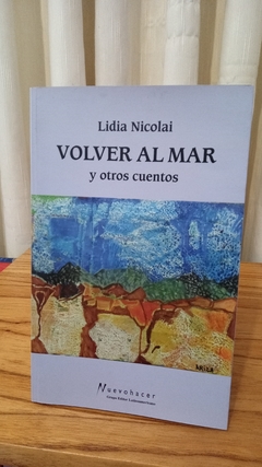 Volver al mar y otros cuentos (usado) - Lidia Nicolai