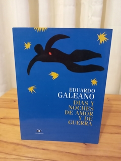 Dias Y Noches De Amor Y Guerra (usado) - Eduardo Galeano