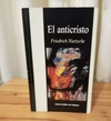 El anticristo (usado) - Friedrich Nietzsche