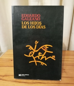 Los hijos de los días (usado) - Eduardo Galeano