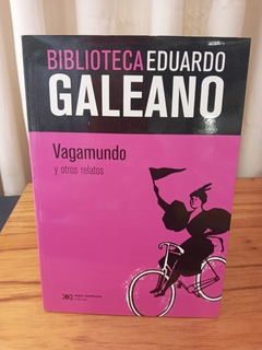 Vagamundo Y Otros Relatos (usado) - Eduardo Galeano