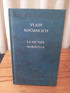 La Octava Maravilla (usado) - Vlady Kociancich