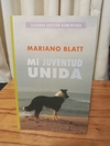 Mi Juventud Unida (usado) - Mariano Blatt