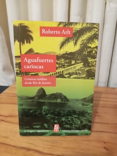 Aguafuertes Cariocas (usado) - Roberto Arlt